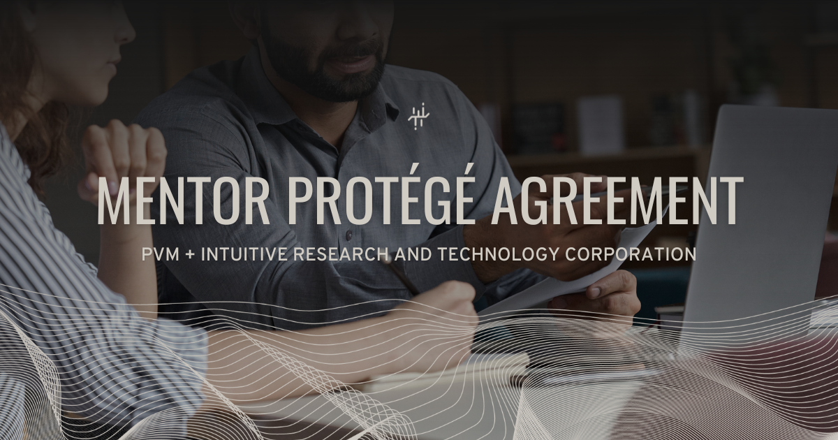 PVM enters mentor-protege agreement with Intuitive