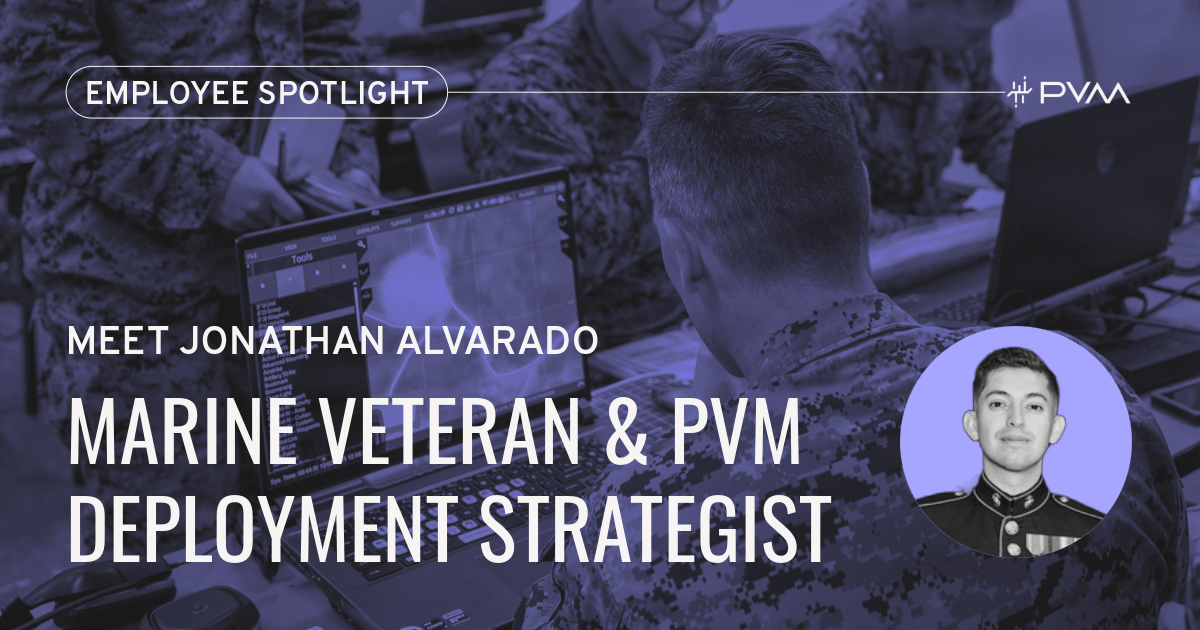 Meet Jonathan Alvarado: Marine Veteran and PVM Deployment Strategist