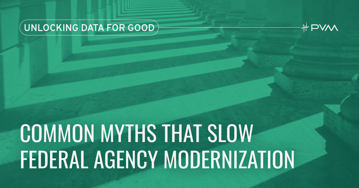 Common Myths That Slow Federal Agency Modernization