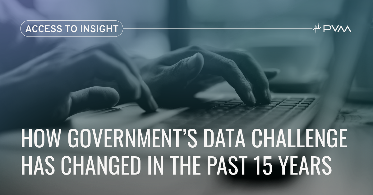 Access to Insight: How Government’s Data Challenge Has Changed in the Past 15 Years